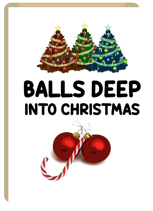 Balls Deep Into Christmas