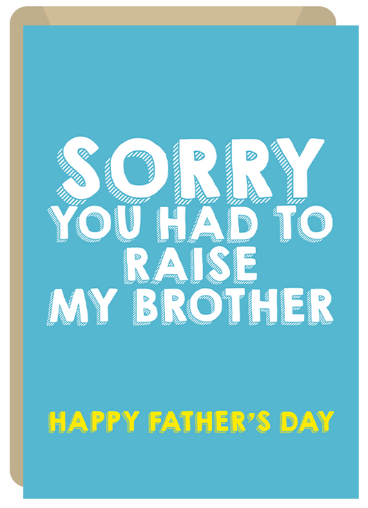 Raise My Brother - Father's Day