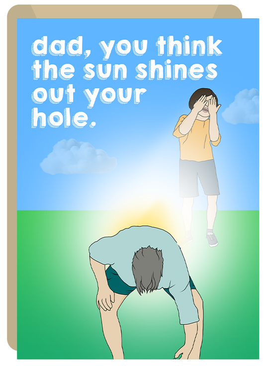 Shines Out Your Hole