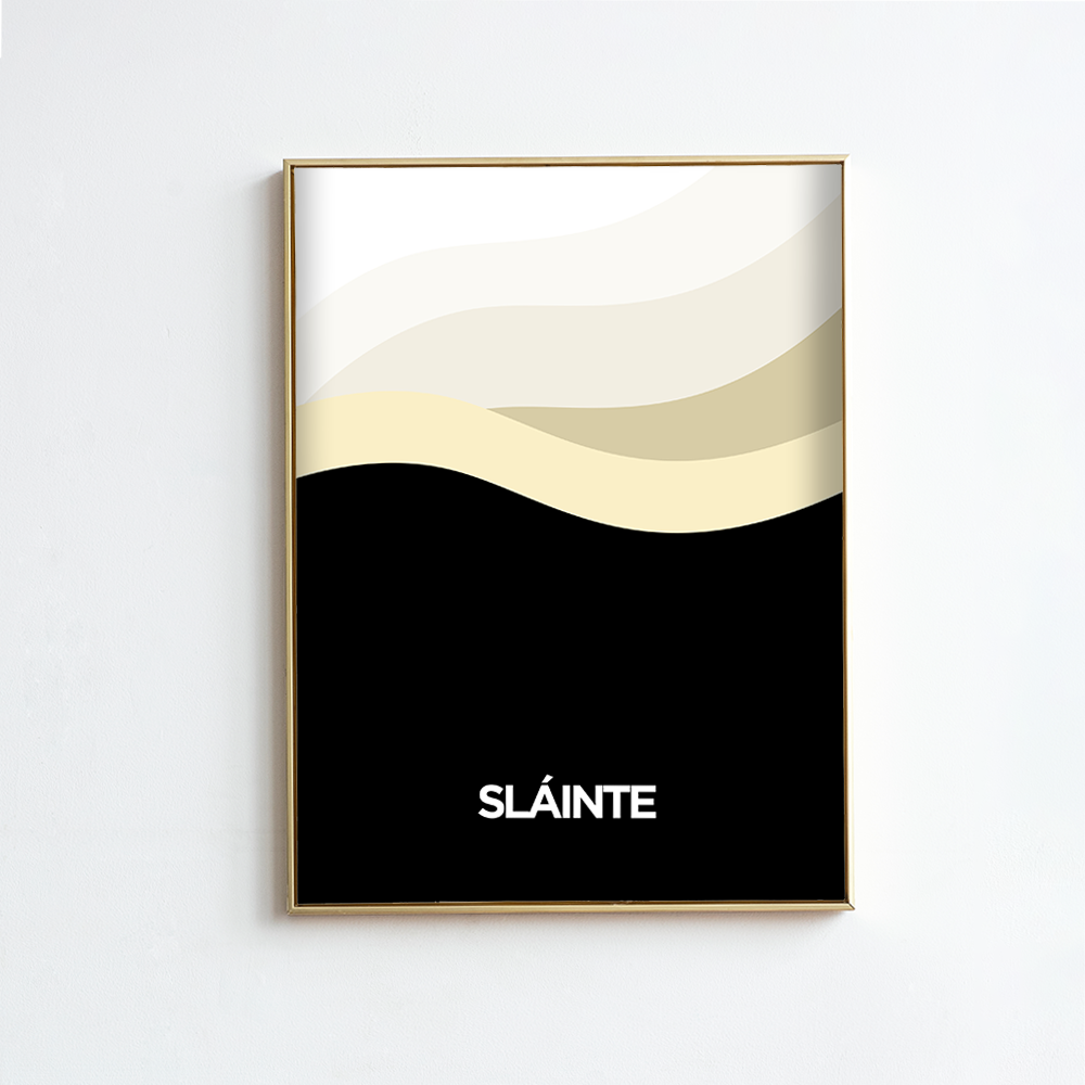 Slainte - Premium Print