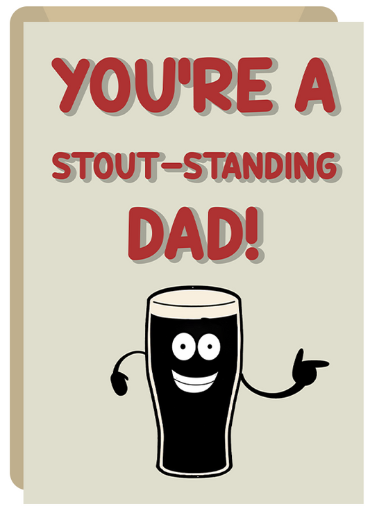 Stout-Standing Dad!